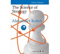 Alexander Kotov The Science of Strategy (Tascabile)