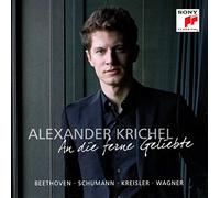Alexander Krichel - An Die Ferne Geliebte