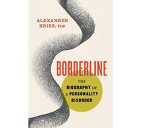 Alexander Kriss Alexander Kriss, PhD Borderline (Tascabile)