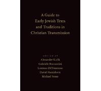 Alexander Kulik A Guide to Early Jewish Texts and Traditions (Copertina rigida)