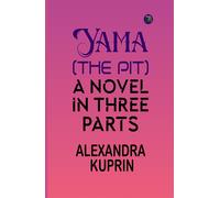 Alexander Kuprin Yama (The Pit) (Tascabile)