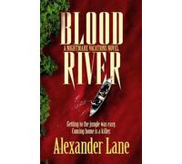Alexander Lane Blood River: A supernatural survival horror novel (Tascabile)