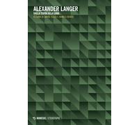 Alexander Langer. Dalla terra alla luna - Tozzo David, Boato Marco