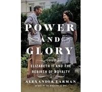 Alexander Larman Power and Glory (Copertina rigida)