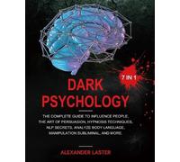 Alexander Laster Dark Psychology 7 In 1 (Tascabile)