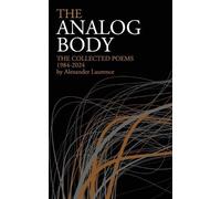 Alexander Laurence The Analog Body (Tascabile)