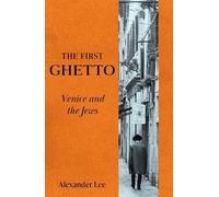 Alexander Lee The First Ghetto (Copertina rigida)