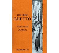 Alexander Lee The First Ghetto (Copertina rigida)