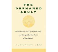 Alexander Levy The Orphaned Adult (Tascabile)