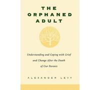 Alexander Levy The Orphaned Adult (Tascabile)