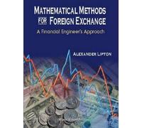 Alexander Lipto Mathematical Methods For Foreign Exchange: A Financi (Tascabile)