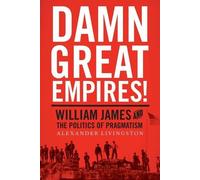 Alexander Livingston Damn Great Empires (Tascabile)