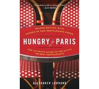 Alexander Lobrano Hungry for Paris (second edition) (Tascabile)