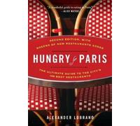 Alexander Lobrano Hungry for Paris (second edition) (Tascabile)