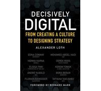 Alexander Loth Decisively Digital (Tascabile)