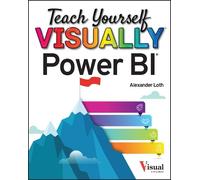 Alexander Loth Teach Yourself VISUALLY Power BI (Tascabile)