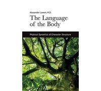 Alexander Lowen The Language of the Body (Tascabile)