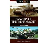 Alexander Ludeke Panzers of the Wehrmacht: 1933-1945 (Tascabile)