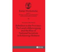 Alexander M. Ot Rebellion in the Province: The Landvolkbewegu (Copertina rigida)