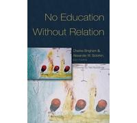 Alexander M. Sidorkin No Education Without Relation (Tascabile) Counterpoints