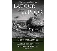 Alexander Mackay Shirley Brook Labour and the Poor Volume VI (Copertina rigida)