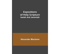 Alexander MacLaren Expositions of Holy Scripture (Tascabile)