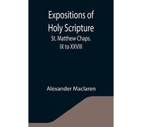 Alexander MacLaren Expositions of Holy Scripture (Tascabile)