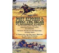 Alexander Majors William Lightfoot Vissc Pony Express & Overland St (Tascabile)