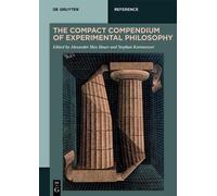 Alexander Max Baue The Compact Compendium of Experimental Philosoph (Tascabile)