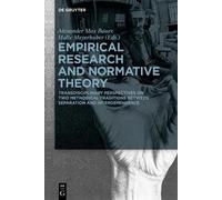 Alexander Max Bauer Empirical Research and Normative Theory (Tascabile)