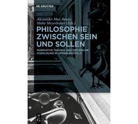 Alexander Max Bauer Philosophie zwischen Sein und Sollen (Copertina rigida)