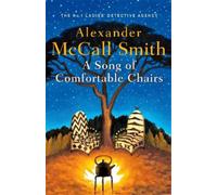 Alexander McCall Smith A Song of Comfortable Chairs (Copertina rigida)