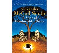 Alexander McCall Smith A Song of Comfortable Chairs (Copertina rigida)