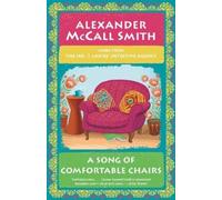 Alexander McCall Smith A Song of Comfortable Chairs (Tascabile)