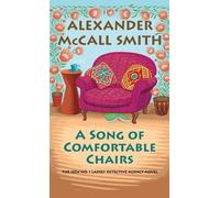 Alexander McCall Smith A Song of Comfortable Chairs (Tascabile)