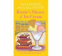 Alexander McCall Smith Bertie's Theory of Ice Cream (Copertina rigida)