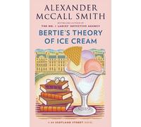 Alexander McCall Smith Bertie's Theory of Ice Cream (Tascabile)
