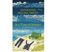Alexander McCall Smith In a Time of Distance (Copertina rigida)