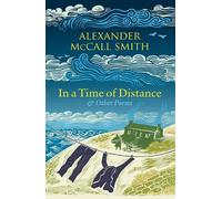 Alexander McCall Smith In a Time of Distance (Tascabile)