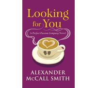 Alexander McCall Smith Looking for You (Copertina rigida) (PRESALE 06/02/2025)
