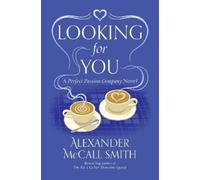 Alexander McCall Smith Looking for You (Tascabile) Perfect Passion Company, The