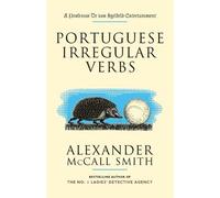 Alexander McCall Smith Portuguese Irregular Verbs (Tascabile)