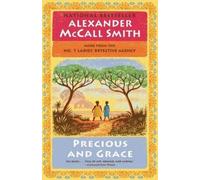 Alexander McCall Smith Precious and Grace (Tascabile)