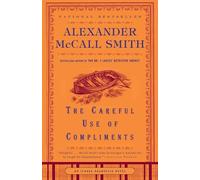 Alexander McCall Smith The Careful Use of Compliments (Tascabile)