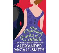 Alexander McCall Smith The Charming Quirks Of Others (Tascabile)