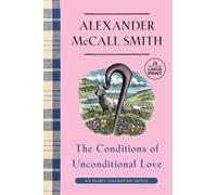 Alexander McCall Smith The Conditions of Unconditional Love (Tascabile)