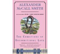 Alexander McCall Smith The Conditions of Unconditional Love (Tascabile)