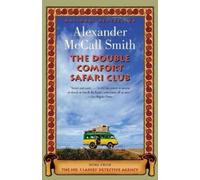 Alexander McCall Smith The Double Comfort Safari Club (Tascabile)