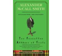 Alexander McCall Smith The Forgotten Affairs of Youth (Tascabile)