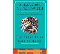 Alexander McCall Smith The Geometry of Holding Hands (Tascabile)